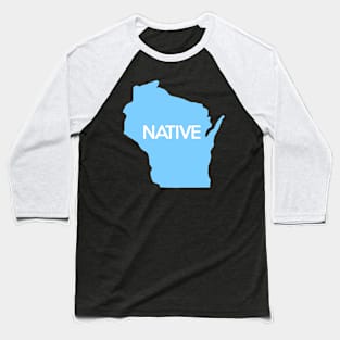 Wisconsin Native WI Home Blue Baseball T-Shirt